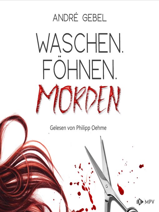 Title details for Waschen. Föhnen. Morden by André Gebel - Wait list